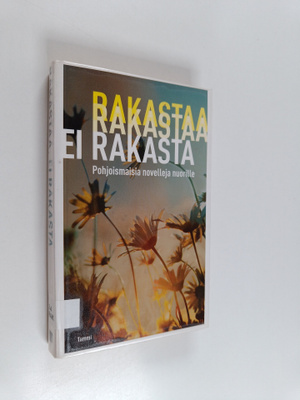 Katriina (suom) Huttunen : Rakastaa, ei rakasta : pohjois...