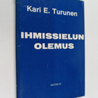 Kari E. Turunen : Ihmissielun olemus (signeerattu, tekijä... - pikkukuva 1