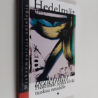 Hedelmät jotka eivät tuoksu ruudille : maahanmuuttaja-ant... - pikkukuva 1
