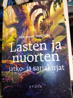 MÄKI : LASTEN JA NUORTEN JATKO- JA SARJAKIRJAT