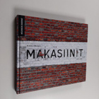 Kimmo Oksanen : Makasiinit 1899-2006 - pikkukuva 1