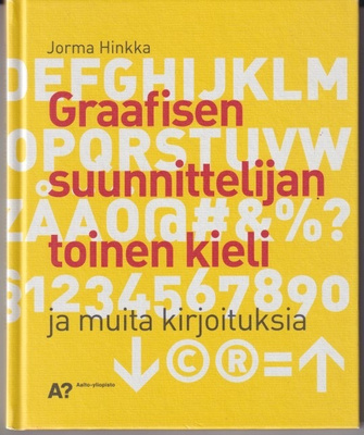 Jorma Hinkka: Graafisen suunnittelijan toinen kieli ja muita