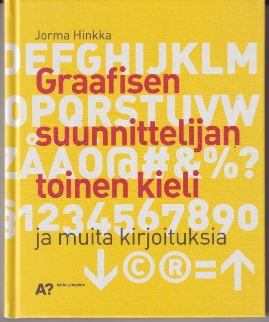 Jorma Hinkka: Graafisen suunnittelijan toinen kieli ja muita