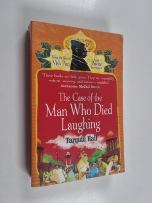 Tarquin Hall : The case of the man who died laughing
