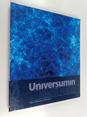 Leena Tähtinen : Universumin pimeä puoli : tieteen suurim...