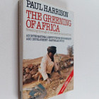 Paul Harrison : The greening of Africa : breaking through... - pikkukuva 1