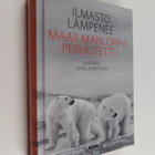 Michael Shellenberger : Ilmasto lämpenee - pikkukuva 1