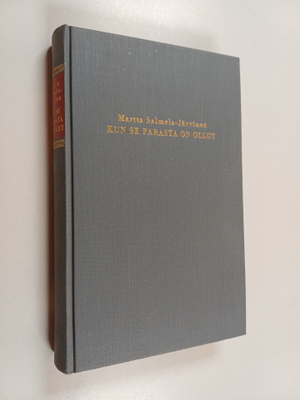 Martta Salmela-Järvinen : Kun se parasta on ollut (signee...