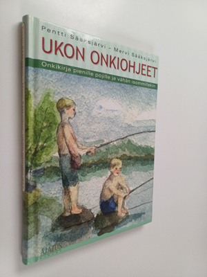 Mervi Sääksjärvi ym. : Ukon onkiohjeet : onkikirja pienil...