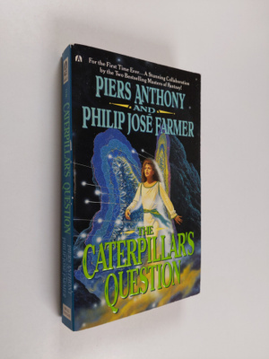 Philip Jose Farmer ym. : The Caterpillar's Question
