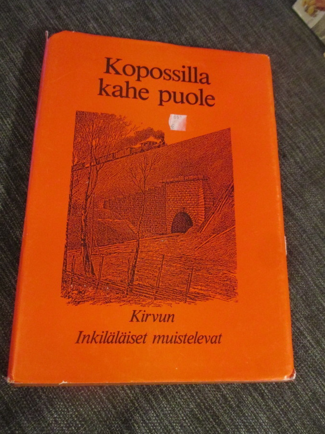 KOPOSILLA KAHE PUOLE - KIRVUN INKERILÄISET MUISTELEVAT