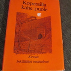 KOPOSILLA KAHE PUOLE - KIRVUN INKERILÄISET MUISTELEVAT - pikkukuva 1