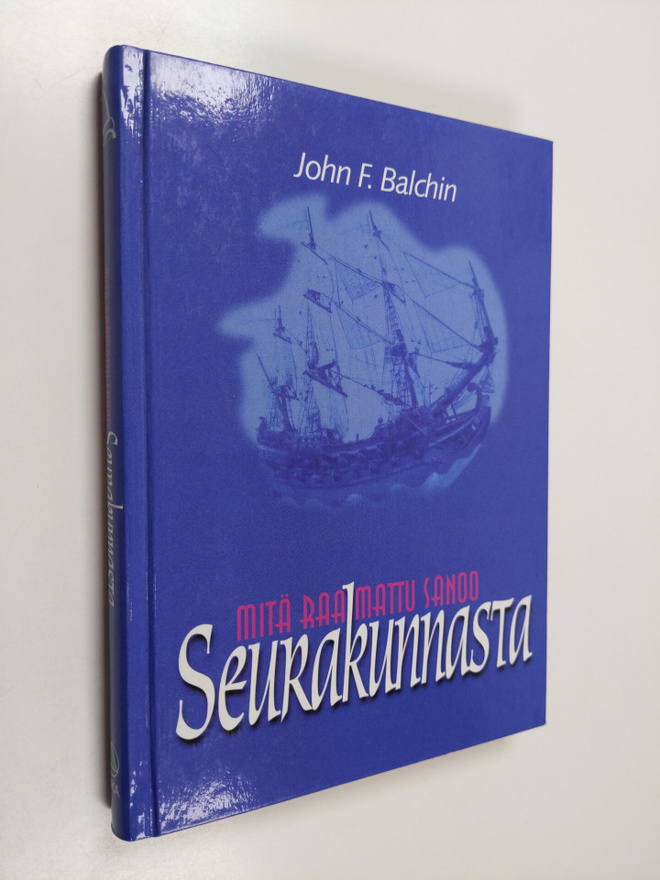 John F. Balchin : Mitä Raamattu sanoo seurakunnasta