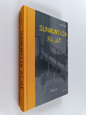 Juha Rautio : Sunnuntain rajat : novelleja