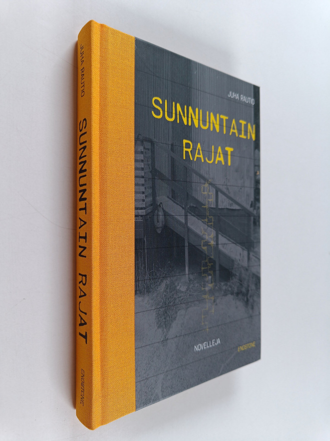 Juha Rautio : Sunnuntain rajat : novelleja