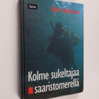 Tellervo Rouhiainen : Kolme sukeltajaa Saaristomerellä - pikkukuva 1