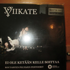 VIIKATE:EI OLE KETÄÄN KELLE SOITTAA 7" - pikkukuva 1
