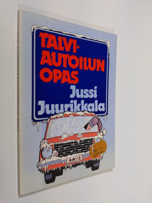 Jussi Juurikkala : Talviautoilun opas