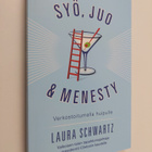 Laura Schwartz : Syö, juo & menesty : verkostoitumalla hu... - pikkukuva 1