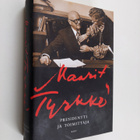 Maarit Tyrkkö : Presidentti ja toimittaja (signeerattu, t... - pikkukuva 1