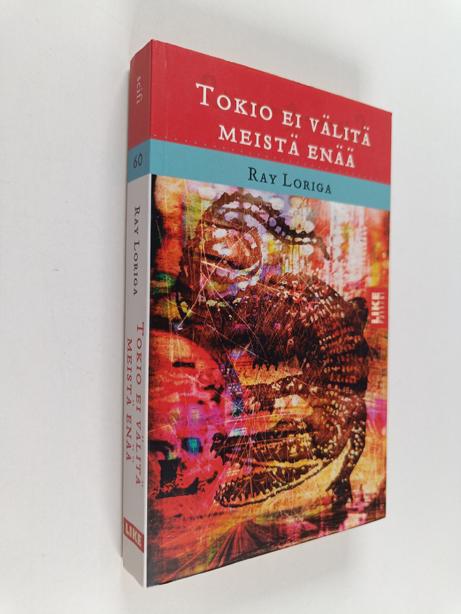 Ray Loriga : Tokio ei välitä meistä enää