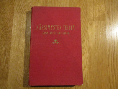 KÄRSIMYSTEN TEILTÄ - KYMMENVUOTISMUISTOJA [1928] * HÄMEEN