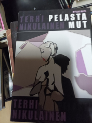 Terhi Nikulainen Pelasta mut