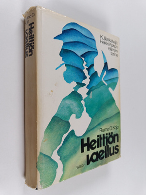 Raimo O. Kojo : Heittiön vaellus : kullankaivaja Heikki K...