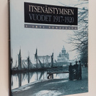 Itsenäistymisen vuodet 1917-1920 1: Irti Venäjästä (numer... - pikkukuva 1