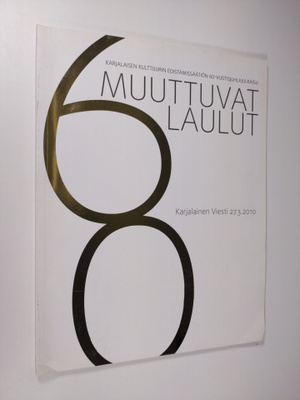 Satu (päätoimittaja) Kokkonen : Muuttuvat laulut : Karjal...