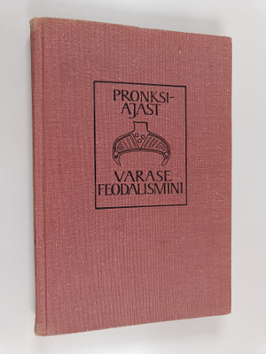 H. Moora : Pronksiajast varase feodalismini : uurimusi Ba...