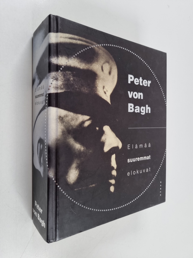 Peter von Bagh : Elämää suuremmat elokuvat 1-2 (yhteisnide)