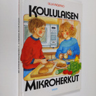 Ulla Ingervo : Koululaisen mikroherkut - pikkukuva 1