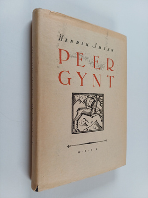 Henrik Ibsen : Peer gynt : Näytelmäruno
