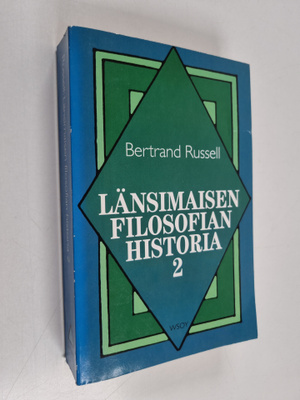 Bertrand Russell : Länsimaisen filosofian historia 2 : po...