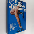 James F. Fixx : Jim Fixx's Second Book of Running : The A... - pikkukuva 1