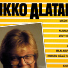 Mikko Alatalo: Mikon parhaita (LP) - pikkukuva 1