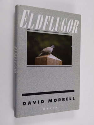David Morrell : Eldflugor