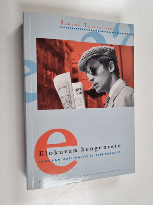 Sakari Toiviainen : Elokuvan hengenveto : Ranskan uusi aa...