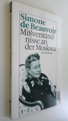 Simone de Beauvoir : Missverständisse an der Moskwa