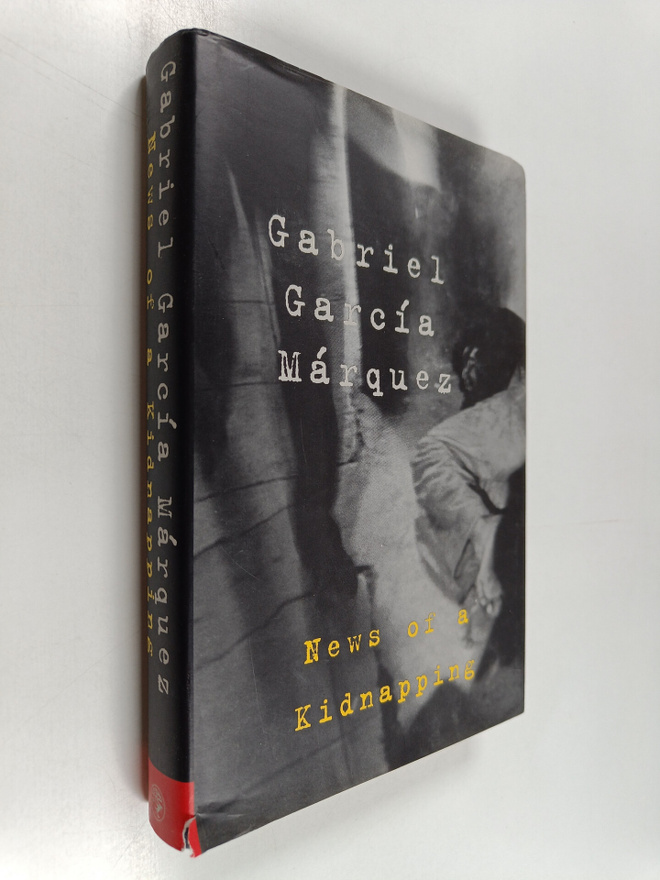 Gabriel Garcia Marquez : News of a Kidnapping