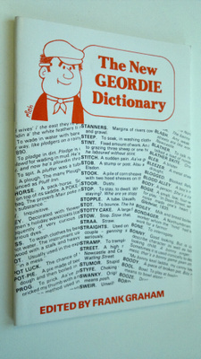 Frank (ed.) Graham : The New Geordie Dictionary