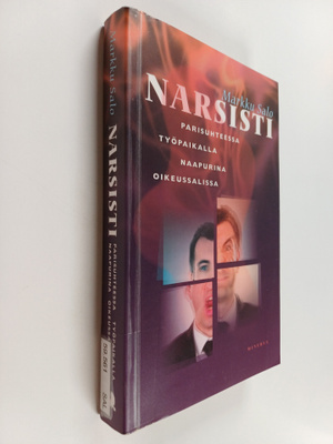Markku Salo : Narsisti : parisuhteessa, työpaikalla, naap...
