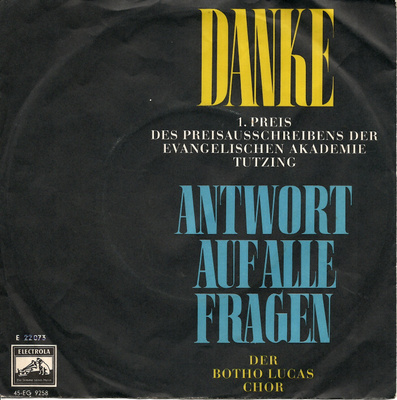 DER BOTHO LUCAS CHOR: Danke / Antwort Auf Alle Fragen 7"kk