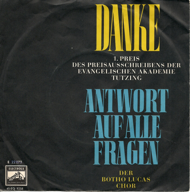 DER BOTHO LUCAS CHOR: Danke / Antwort Auf Alle Fragen  7"kk