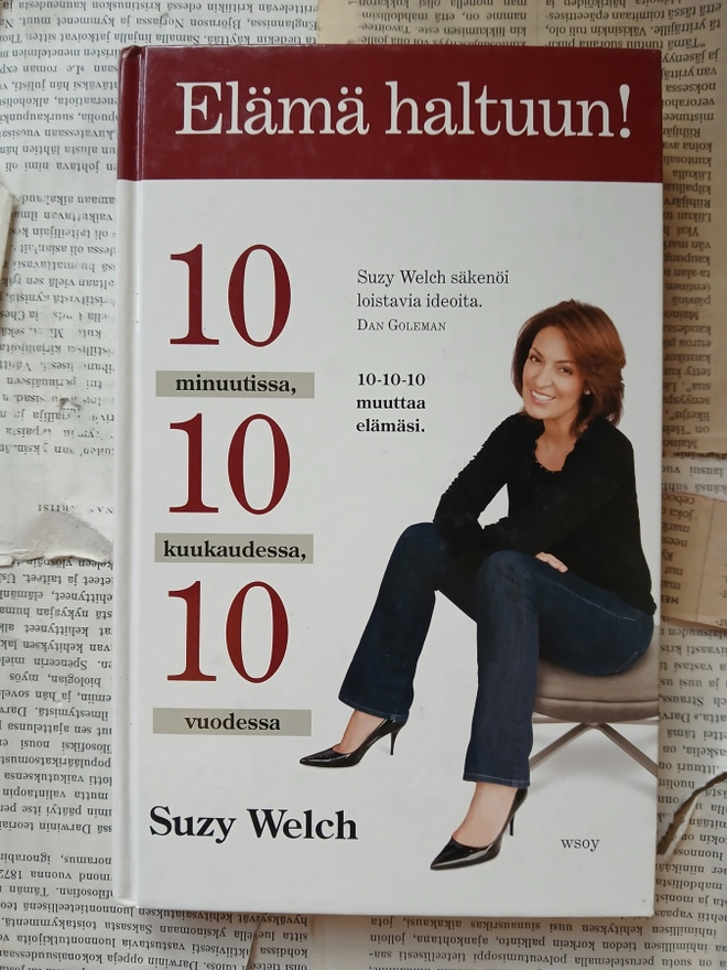 Suzy Welch - Elämä haltuun! 10 minuutissa... (sid.)
