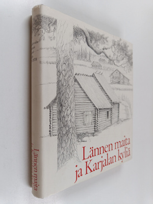 Saima-Liisa (toim.) Laatunen : Lännen maita ja Karjalan k...