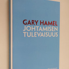 Gary Hamel : Johtamisen tulevaisuus - pikkukuva 1