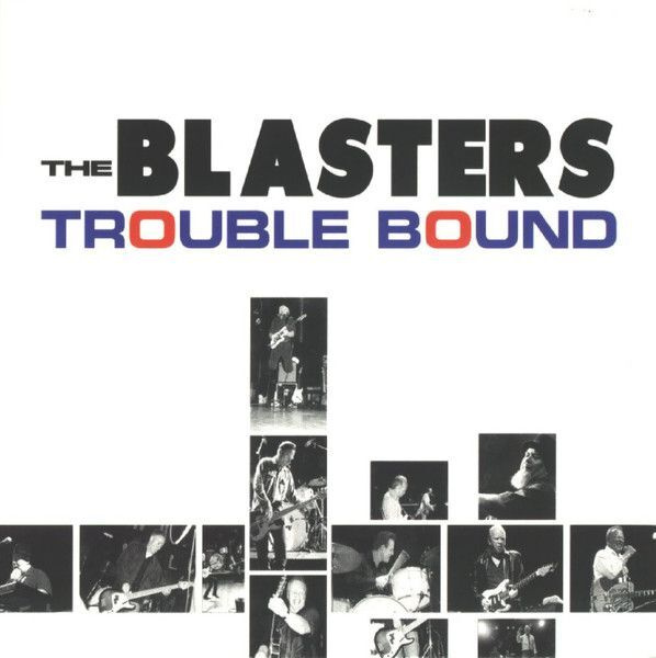 The Blasters: Trouble Bound (Hightone 2002)