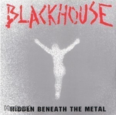 Blackhouse - Hidden Beneath The Metal